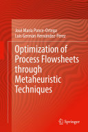 Optimization Of Process Flowsheets Through Metaheuristic Techniques Jos Mara Ponceortega Luis Germn Hernndezprez