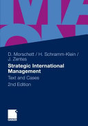 Strategic International Management Text And Cases 2nd Edition Dirk Morschett Hanna Schrammklein Joachim Zentes