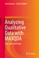 Analyzing Qualitative Data With Maxqda Text Audio And Video Udo Kuckartz Stefan Rdiker