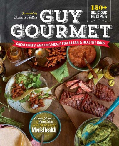 Guy Gourmet Great Chefs Best Meals For A Lean Healthy Body A Cookbook Adina Steiman