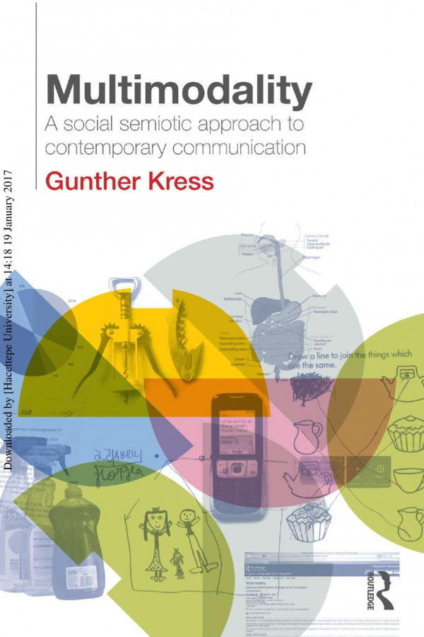 Multimodality A Social Semiotic Approach To Contemporary Communication Gunther R Kress