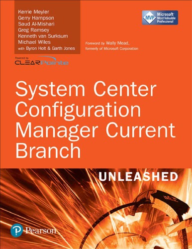 System Center Configuration Manager Current Branch Unleashed Paperback Kerrie Meyler Gerry Hampson Saud Almishari Greg Ramsey Michael Wiles Kenneth Van Surksum