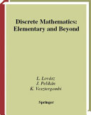 Discrete Mathematics Elementary And Beyond László Lovász József Pelikán Katalin Vesztergombi