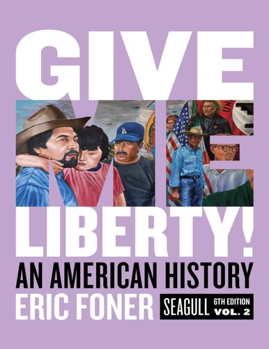 Give Me Liberty An American History 6th Edition Eric Foner