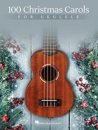 100 Christmas Carols For Ukulele Hal Leonard Corp