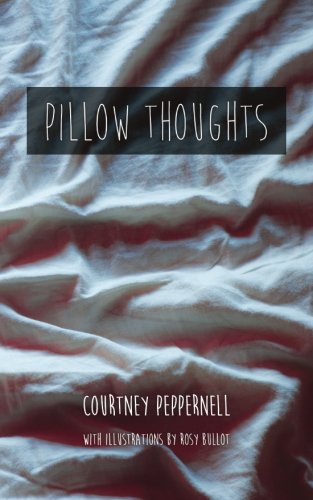 Pillow Thoughts Courtney Peppernell Peppernell Courtney