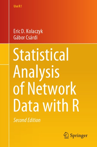 Statistical Analysis Of Network Data With R 2nd Edition Eric D Kolaczyk