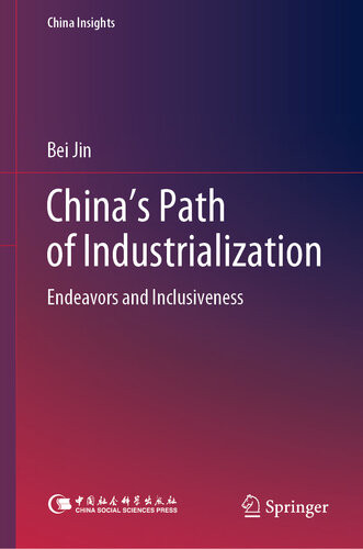 Chinas Path Of Industrialization Endeavors And Inclusiveness Bei Jin