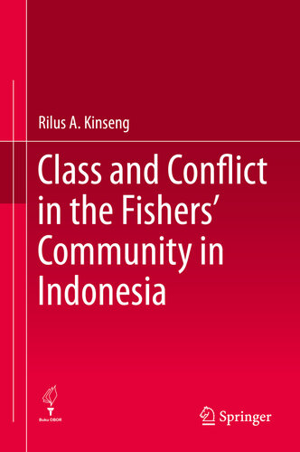 Class And Conflict In The Fishers Community In Indonesia Rilus A Kinseng
