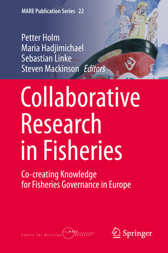 Collaborative Research In Fisheries Cocreating Knowledge For Fisheries Governance In Europe Petter Holm