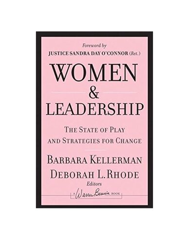 Women And Leadership The State Of Play And Strategies For Change Barbara Kellerman