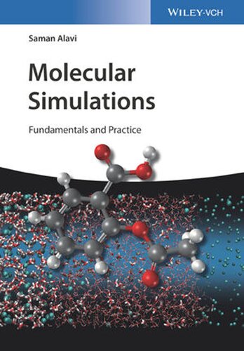 Molecular Simulations Fundamentals And Practice 1 Saman Alavi