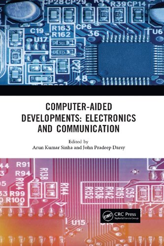 Computeraided Developments Electronics And Communication Proceedings Of The First Annual Conference On Computeraided Developments In Electronics And Communication Cadec2019 Vellore Institute Of Technology Amaravati India 23 March 2019 Arun Kumar Sinha John Pradeep Darsy