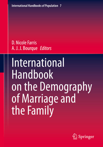 International Handbook On The Demography Of Marriage And The Family D Nicole Farris A J J Bourque