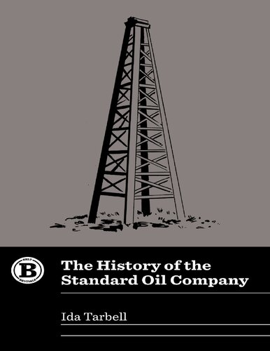 The History Of The Standard Oil Company Belt Abridged Ed 2018 Belt Abridged Edition Ida Minerva Tarbell Elizabeth Catte