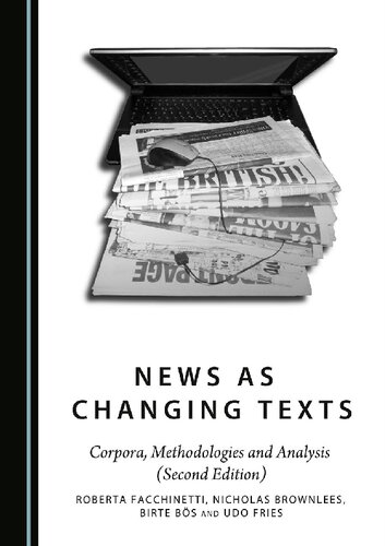News As Changing Texts Corpora Methodologies And Analysis 2nd Edition Roberta Facchinetti