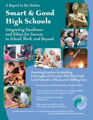 Smart Good High Schools Integrating Excellence And Ethics For Success In School Work And Beyond Thomas Lickona