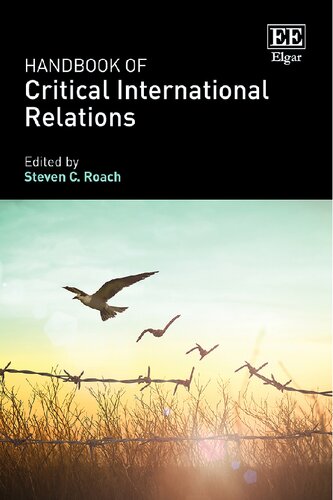 Handbook Of Critical International Relations Steven C Roach Editor