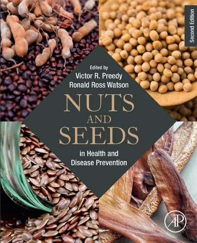 Nuts And Seeds In Health And Disease Prevention 2nd Edition Victor R Preedy Editor