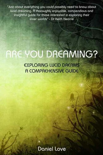 Are You Dreaming Exploring Lucid Dreams A Comprehensive Guide Daniel Love