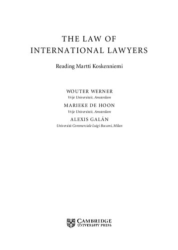 The Law Of International Lawyers Reading Martti Koskenniemi Wouter Werner Marieke De Hoon Alexis Galn