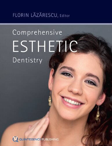 Comprehensive Esthetic Dentistry 1st Edition Florin Lazarescu