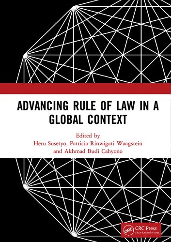 Advancing Rule Of Law In A Global Context 1st Edition Heru Susetyo Editor