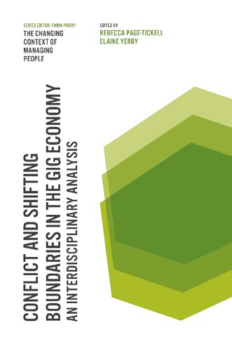Conflict And Shifting Boundaries In The Gig Economy An Interdisciplinary Analysis Rebecca Pagetickell Editor