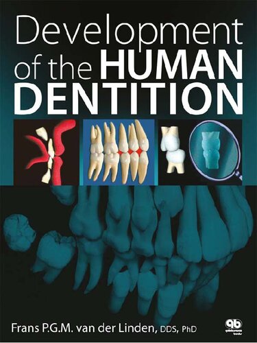 Development Of The Human Dentition Frans P G M Van Der Linden