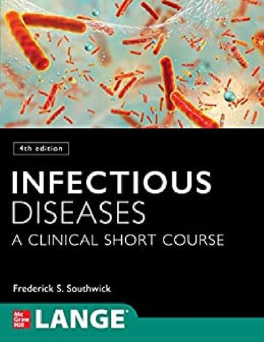 Infectious Diseases A Clinical Short Course 4th Edition Frederick S Southwick