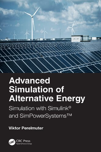 Advanced Simulation Of Alternative Energy Simulation With Simulink And Simpowersystems 1st Edition Viktor M Perelmuter