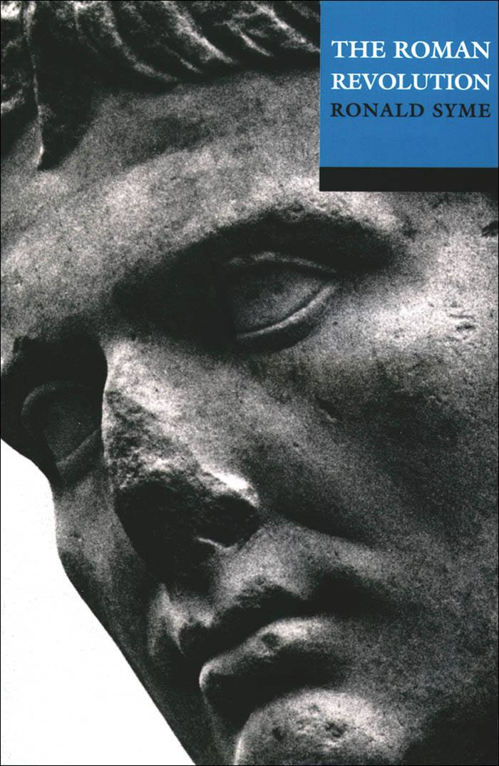 The Roman Revolution Ronald Syme Syme Ronald