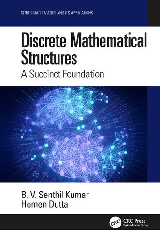 Discrete Mathematical Structures A Succinct Foundation B V Senthil Kumar Hemen Dutta