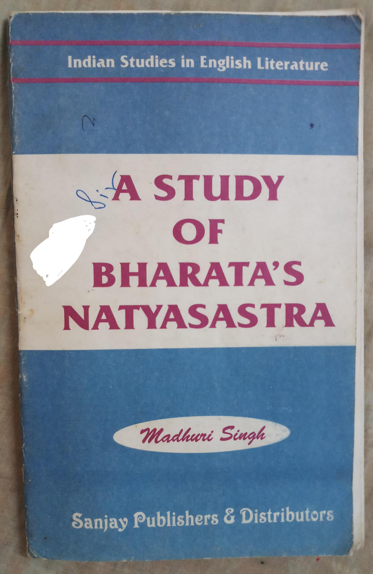 A Study Of Bharatas Natyasastra Bharata Muni Madhuri Singh