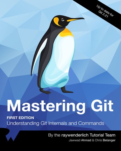 Mastering Git Early Access Edition 1st Edition Jawwad Ahmad