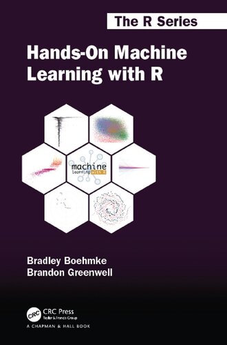 Handson Machine Learning With R Brad Boehmke Brandon M Greenwell