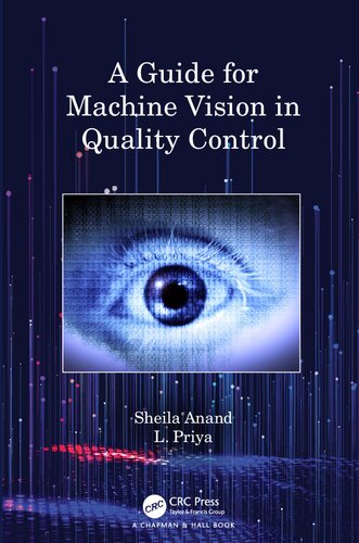 A Guide For Machine Vision In Quality Control Sheila Anand L Priya