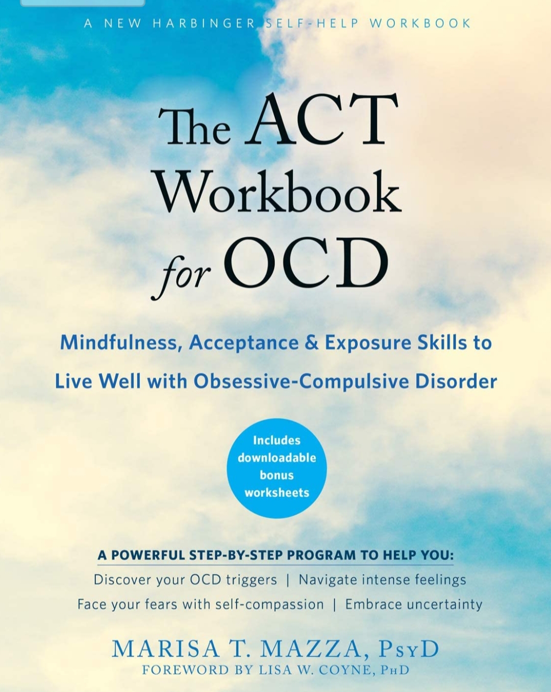 The Act Workbook For Ocd Mindfulness Acceptance And Exposure Skills To Live Well With Obsessivecompulsive Disorder Marisa T Mazza