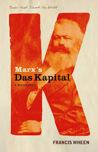 Marxs Das Kapital Francis Wheen