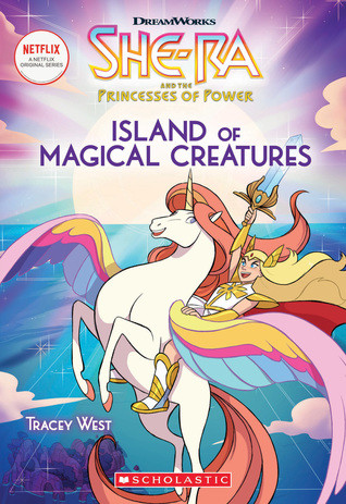 Island Of Magical Creatures Shera And The Princesses Of Power Book 2 Tracey West
