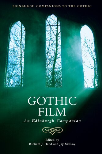 Gothic Film An Edinburgh Companion Richard J Hand Editor