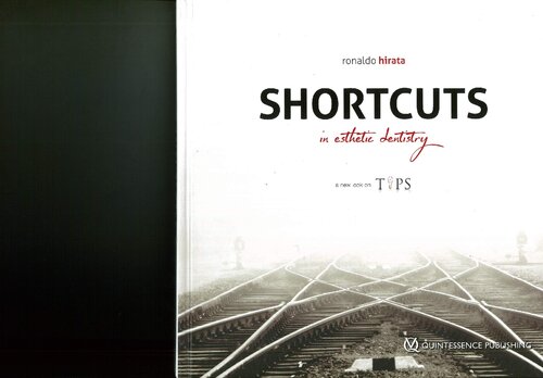 Shortcuts In Esthetic Dentistry 1st Edition Ronaldo Hirata