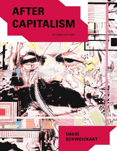 After Capitalism 2nd Edition New Critical Theory 2nd Edition David Schweickart