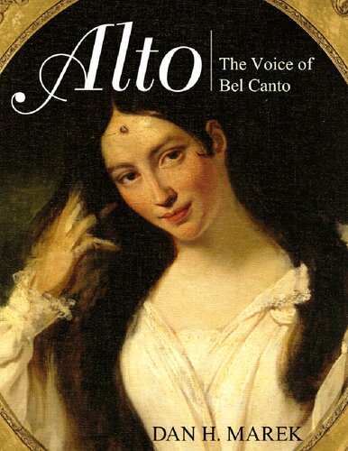 Alto The Voice Of Bel Canto Dan H Marek