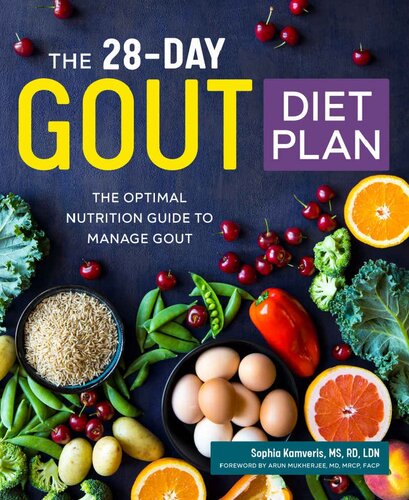 The 28day Gout Diet Plan The Optimal Nutrition Guide To Manage Gout Sophia Kamveris
