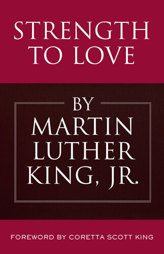 Strength To Love Martin Luther King Jr