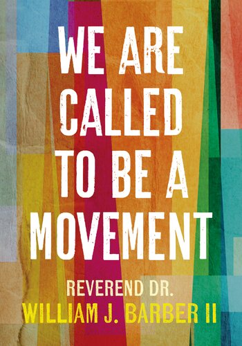 We Are Called To Be A Movement William J Barber Ii