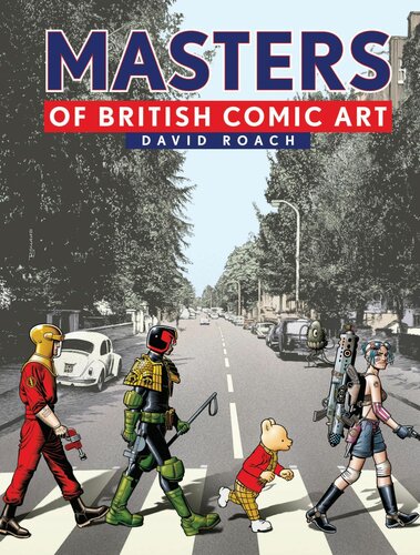 Masters Of British Comic Art David Roach
