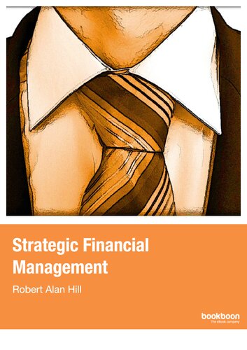 Strategic Financial Management Robert Alan Hill