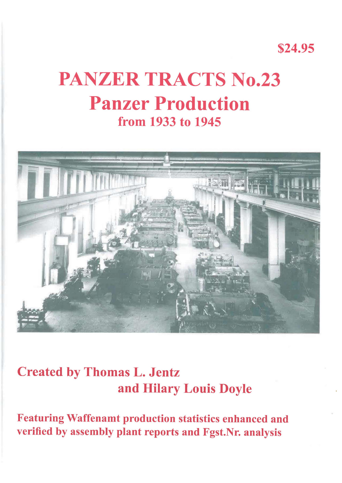 Panzer Tracts 23 Panzer Production From 1933 To 1945 Thomas L Jentz